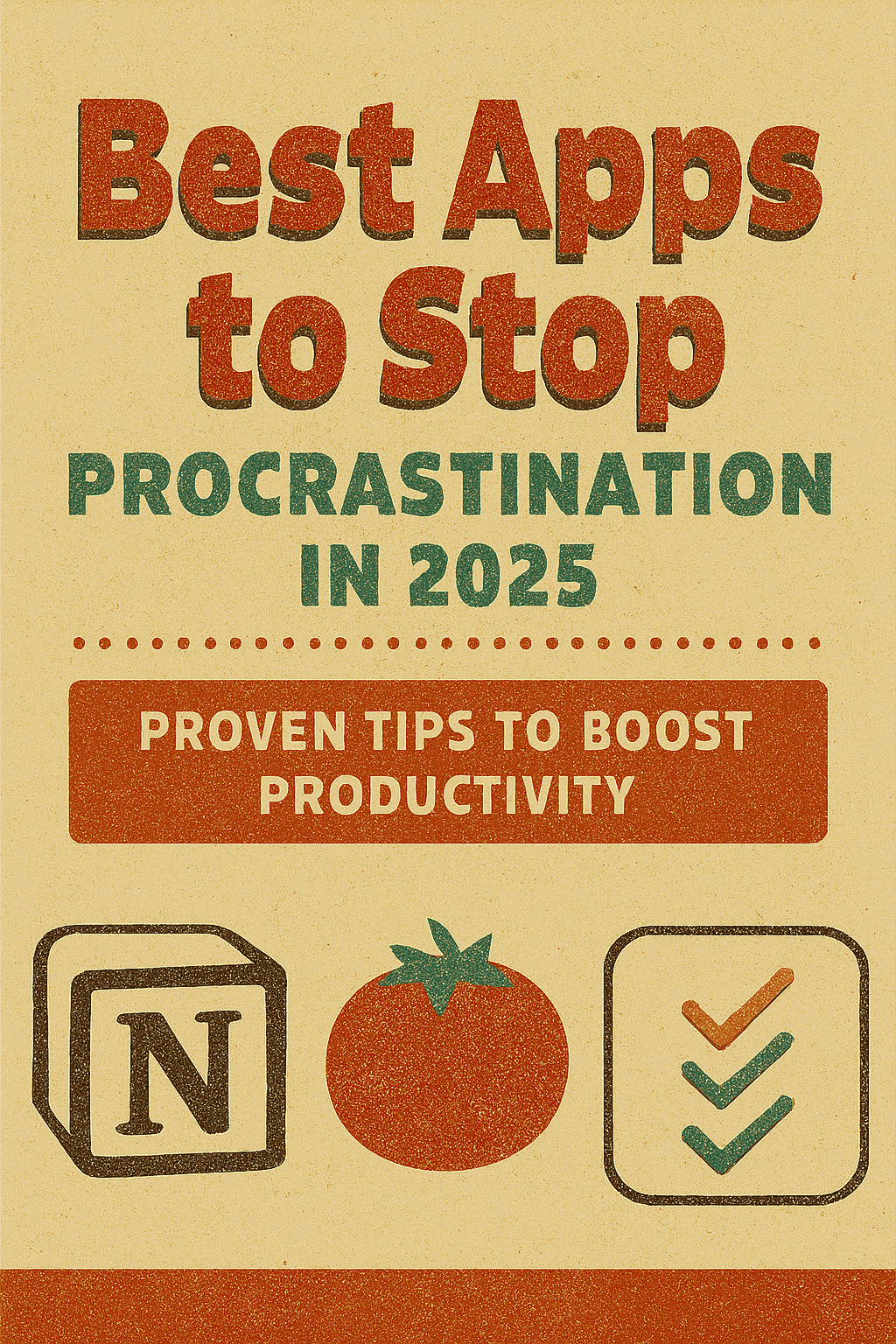 best apps to stop procrastination 2025