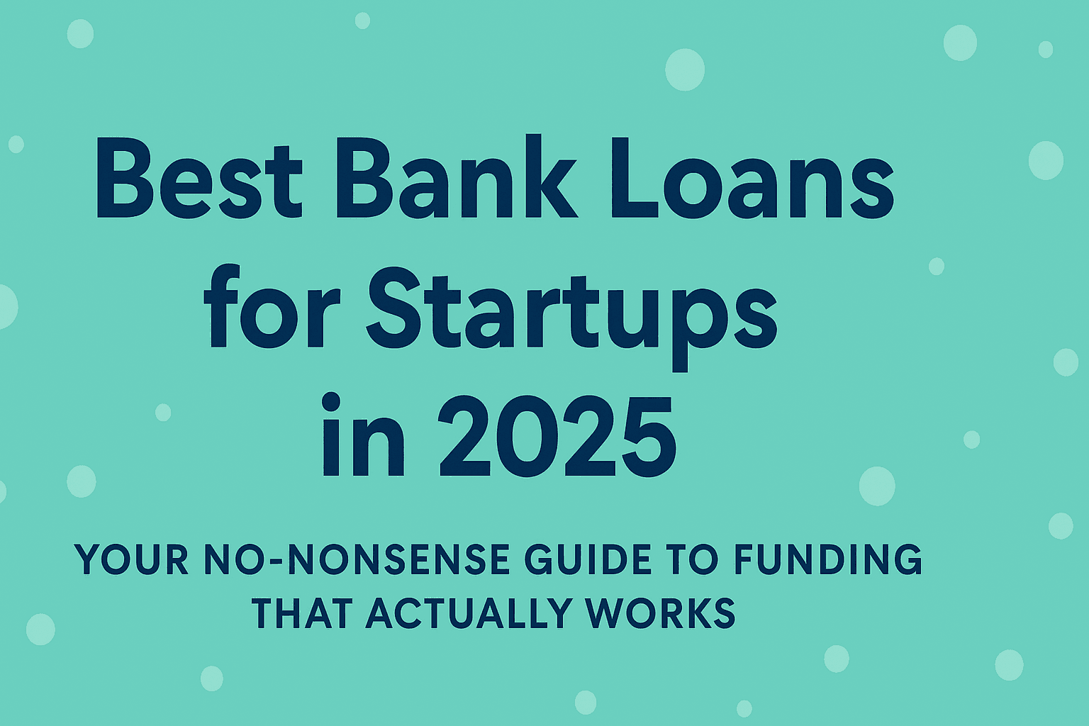 best bank loans for startups 2025