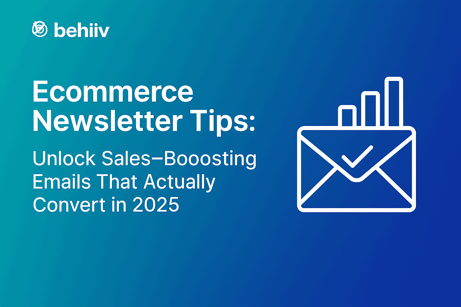 behiiv ecommerce newsletter setup guide